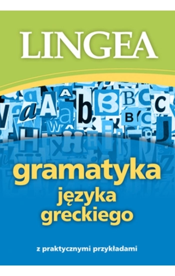 Gramatyka języka greckiego - Opracowanie Zbiorowe