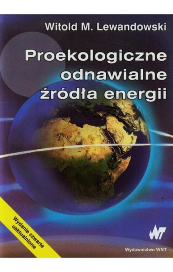 Proekologiczne odnawialne źródła energii - Witold Lewandowski