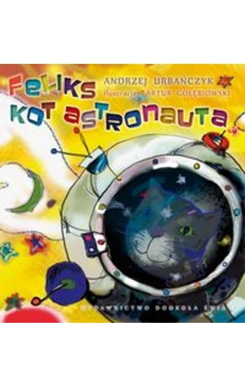 Feliks kot astronauta - Andrzej Urbańczyk