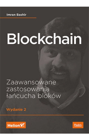 Blockchain Zaawansowane zastosowania łańcucha bloków - Bashir Imran