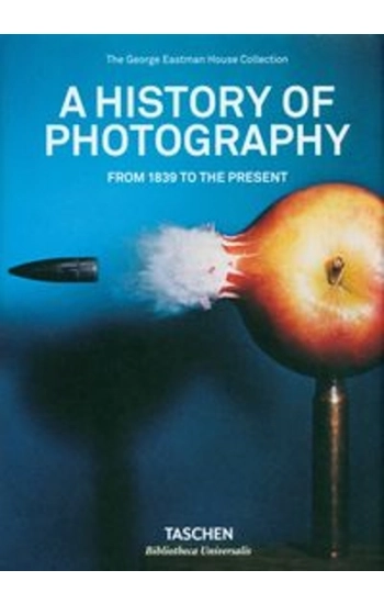 A History of Photography - zbiorowa praca