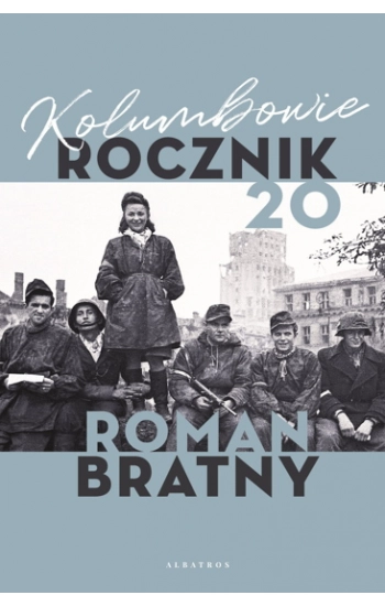 Kolumbowie Rocznik 20 - Roman Bratny