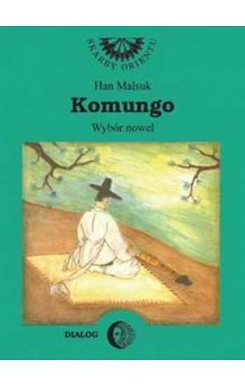 Komungo. Wybór nowel koreańskich - Malsuk Han