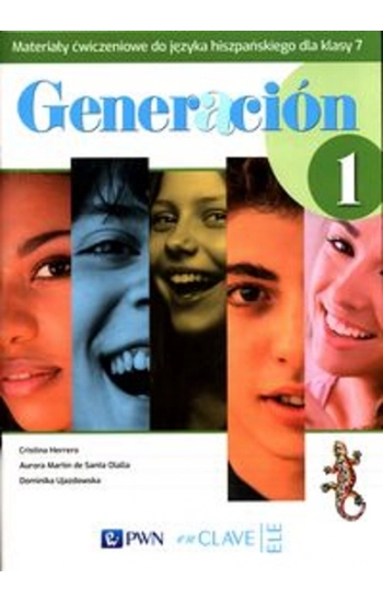 Generacion 1 Materiały ćwiczeniowe do języka hiszpańskiego dla klasy 7 - Cristina Herrero