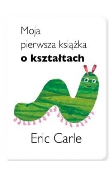 Moja pierwsza książka o kształtach - Eric Carle