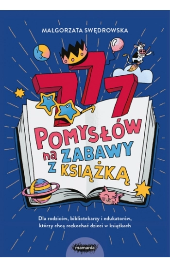 777 pomysłów na zabawy z książką - Małgorzata Swędrowska