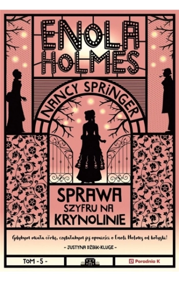 Enola Holmes Sprawa szyfru na krynolinie - Nancy Springer
