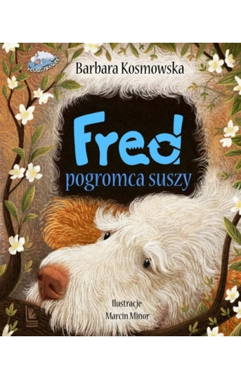 Fred pogromca suszy - Barbara Kosmowska