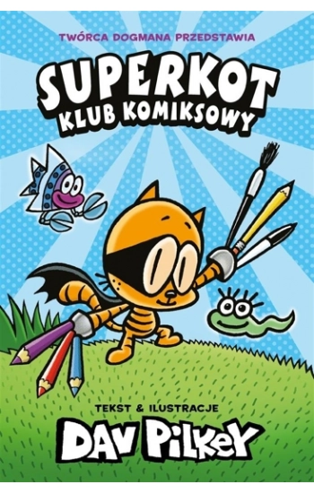 Superkot Klub komiksowy - Dav Pilkey