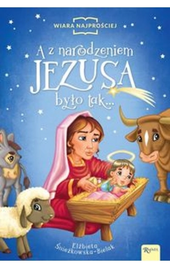 A z narodzeniem Jezusa było tak - Elżbieta Śnieżkowska-Bielak