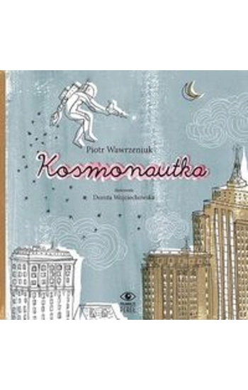 Kosmonautka - P. Wawrzeniuk