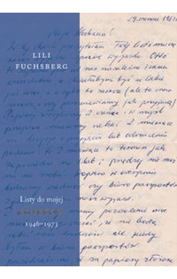 Listy do mojej siostry 1946-1973 - Lili Fuchsberg