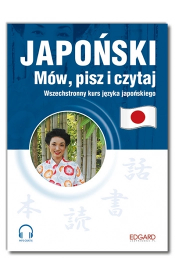 Japoński Mów, pisz i czytaj + MP3 - Krassowska-Mackiewicz Ewa