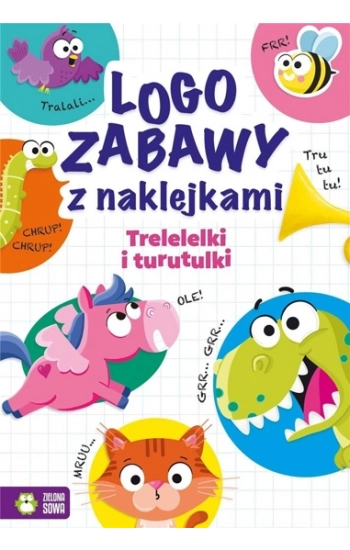 Logozabawy z naklejkami Trelelelki i turutulki - Ewelina Protasewicz