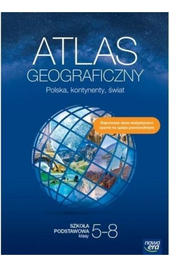 Geografia atlas Polska kontynenty świat klasy 5-8 szkoła podstawowa EDYCJA 2023-2025 - Opracowania Zbiorowe