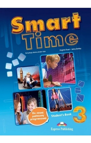 Smart Time 3. Student's Book. Podręcznik wieloletni - Virginia Evans