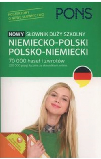 PONS Nowy słownik duży szkolny niemiecko-polski, polsko-niemiecki - zbiorowa praca