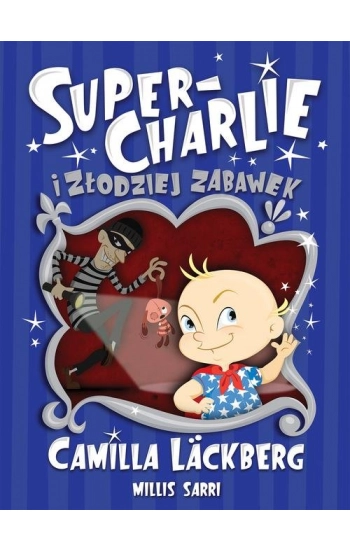 Super-Charlie i złodziej zabawek - Camilla Lackberg