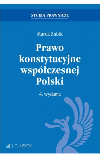 Prawo konstytucyjne współczesnej Polski w.4 - Marek Zubik