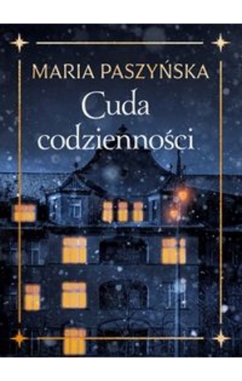 Cuda codzienności - Maria Paszyńska