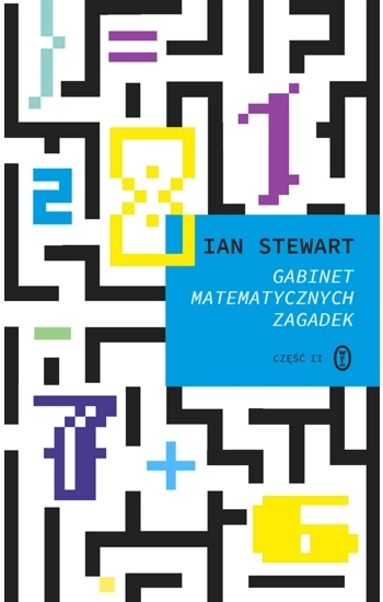 Gabinet matematycznych zagadek Część II - Ian Stewart