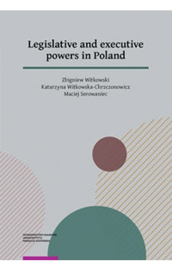 Legislative and executive powers in Poland - Zbigniew Witkowski