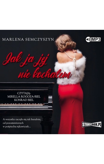 CD MP3 Jak ja jej nie kochałem (audio) - Semczyszyn Marlena