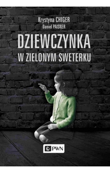 Dziewczynka w zielonym sweterku wyd. 2021 - Chiger Krystyna