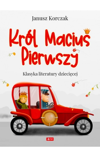 Król Maciuś I - Janusz Korczak