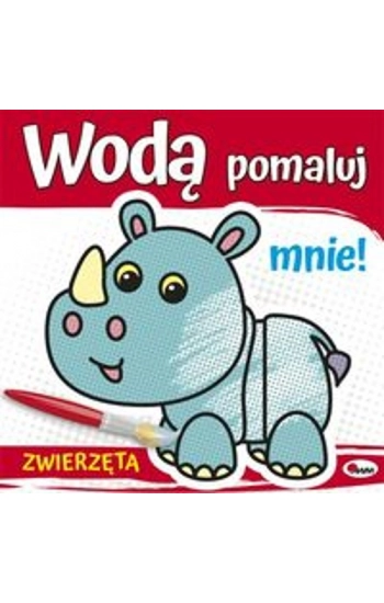 Wodą pomaluj mnie Zwierzęta - Piotr Kozera