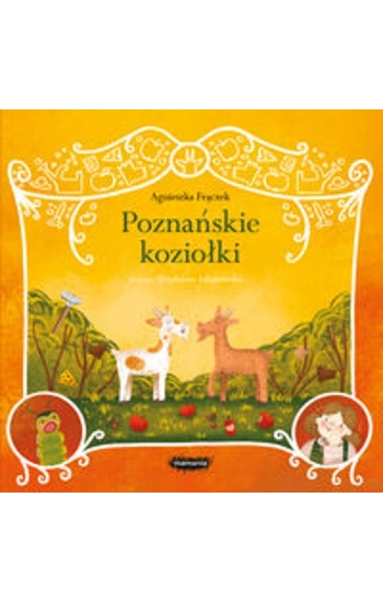 Legendy polskie Poznańskie koziołki - Agnieszka Frączek