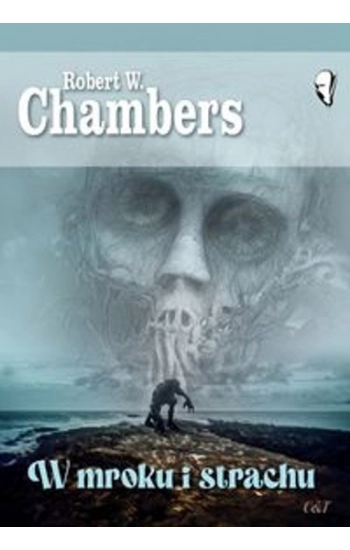 W mroku i strachu - Chambers Robert