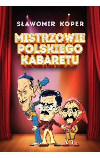 Mistrzowie polskiego kabaretu - Sławomir Koper