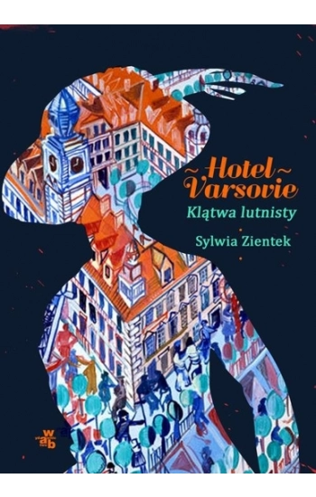Hotel Varsovie 1 Klątwa lutnisty - Sylwia Zientek