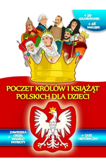 Poczet królów i książąt polskich dla dzieci - Opracowanie Zbiorowe