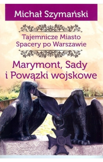 Marymont Sady i Powązki Wojskowe - Szymański Michał