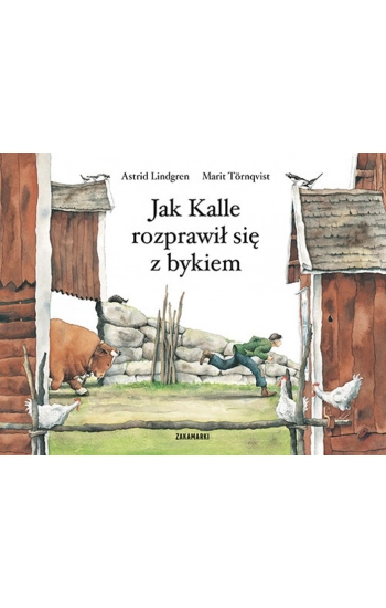 Jak Kalle rozprawił się z bykiem - Astrid Lindgren, Marit Tornqvist