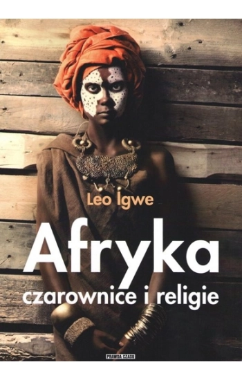 Afryka Czarownice i religie - Leo Igwe