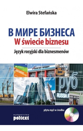 W świecie biznesu Język rosyjski dla biznesmenów - Stefańska Elwira
