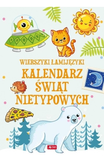 Łamijęzyki Kalendarz świąt nietypowych - Sabina Baranowska