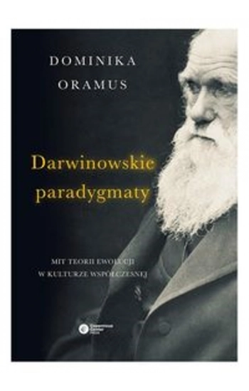 Darwinowskie paradygmaty - Dominika Oramus