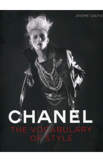 Chanel The Vocabulary of Style - Gautier Jerome