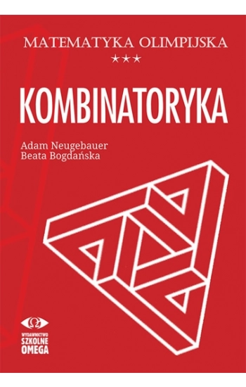 Matematyka olimpijska Kombinatoryka - Adam Neugebauer, Beata Bogdańska