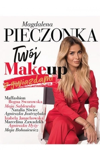 Twój make-up z gwiazdami - Magdalena Pieczonka