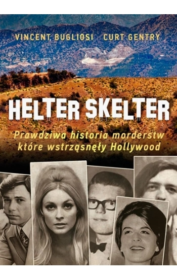 Helter Skelter - Vincent Bugliosi, Kurt Gentry