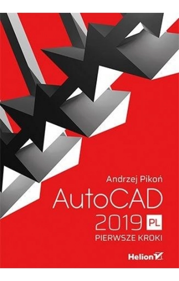 AutoCAD 2019 PL Pierwsze kroki - Andrzej Pikoń