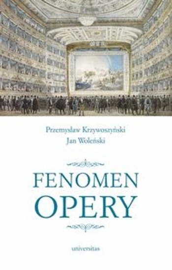 Fenomen opery - Przemysław Krzywoszyński