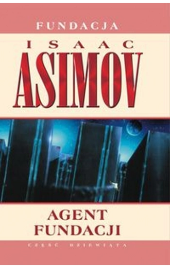 Agent Fundacji tw. /wyd.2/2022 popr./ - Isaac Asimov