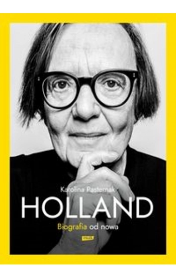 Holland Biografia od nowa - Karolina Pasternak