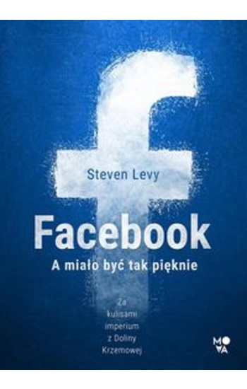 Facebook - Steven Levy